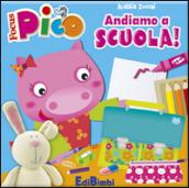 Andiamo a scuola! Focus Pico