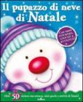 Il pupazzo di neve di Natale. Con adesivi. Ediz. illustrata