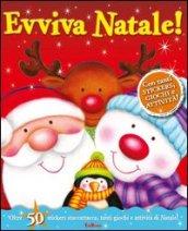 Evviva Natale! Con adesivi. Ediz. illustrata