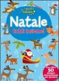 Natale tutti insieme! Giochi di Natale. Con adesivi. Ediz. illustrata