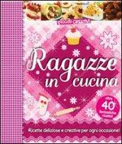 Ragazze in cucina. Ediz. illustrata