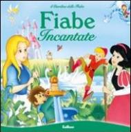 Fiabe incantate. Il giardino delle fiabe