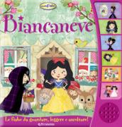 Biancaneve. Libro sonoro