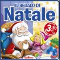 Il regalo di Natale. Ediz. illustrata