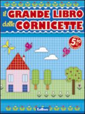 Il mio grande libro delle cornicette