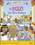 Gli egizi. Un libro stickers