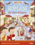 Gli antichi romani. Un libro stickers