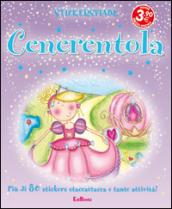 Cenerentola. Con adesivi