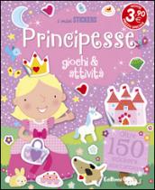 Principesse. Giochi & attività. Con adesivi