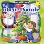 Un abete di Natale piccolo piccolo. Ediz. illustrata