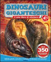 Dinosauri giganteschi. Tuttodino. Con adesivi