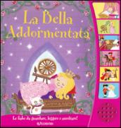 La bella addormentata. Libro sonoro. Ediz. illustrata