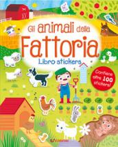 Gli animali della fattoria. Leggi attacca. Con adesivi. Ediz. a colori