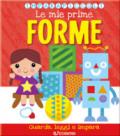 Le mie prime forme. Imparapiccoli