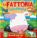 La fattoria. Chicchirichì! Libro pop-up. Ediz. a colori