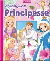 Dolcissime principesse. Finestrelle. Ediz. a colori