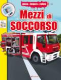 I mezzi di soccorso. Ediz. a colori