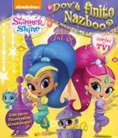 Dov'è finito Nazboo? Shimmer & Shine. Finestrella . Ediz. a colori