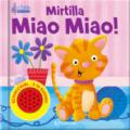 Mirtilla miao miao! Amici sonori. Ediz. a colori