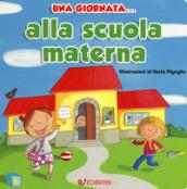 Una giornata... alla scuola materna