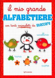 Il mio grande alfabetiere. Ediz. illustrata