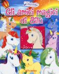 Gli amici magici di Bilù. Nel regno degli unicorni. Ediz. a colori