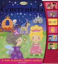 Cenerentola. Libro sonoro. Ediz. a colori