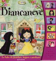 Biancaneve. Libro sonoro. Ediz. a colori