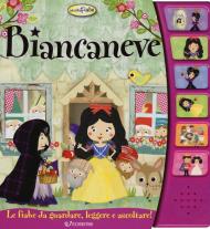 Biancaneve. Libro sonoro. Ediz. a colori