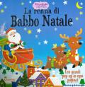 La renna di Babbo Natale. Primefiabe pop-up. Ediz. a colori