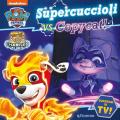 Supercuccioli vs Copycat. Ediz. a colori