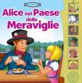 Alice nel paese delle meraviglie. Libro sonoro. Ediz. a colori