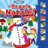 Il regalo di Natale! Libro sonoro. Ediz. a colori