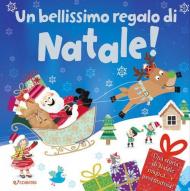 Bellissimo regalo di Natale! Ediz. a colori (Un)