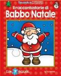 Il raccontastorie di Babbo Natale. Finestrelle in puzzle. Ediz. a colori