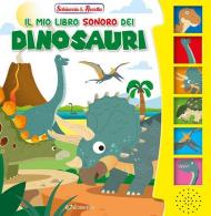Il mio libro sonoro dei dinosauri. Ediz. illustrata