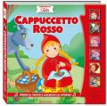 Cappuccetto Rosso. Ascolta le fiabe. Ediz. a colori