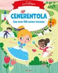 Cenerentola. Le mie fiabestickers. Ediz. a colori