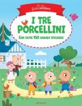 I tre porcellini. Le mie fiabestickers. Ediz. a colori