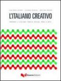 L'italiano creativo. Imparare l'italiano tramite design, moda e arte