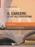 Il carcere, le vie dell'educazione