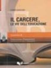 Il carcere, le vie dell'educazione