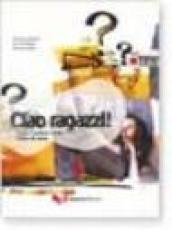 Ciao ragazzi! Corso d'italiano A2/B1. Libro di casa