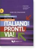 Italiano: pronti, via! Corso multimediale d'italiano per stranieri. Guida per l'insegnante: 1