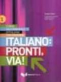 Italiano: pronti, via! Corso multimediale d'italiano per stranieri. Testo dello studente: 1