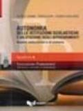 Autonomia delle istituzioni scolastiche e valutazione degli apprendimenti. Aspetti istituzionali e di sistema