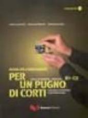 Per un pugno di corti. L'italiano attraverso i cortometraggi. Livello intermedio-avanzato B1-C2. Guida dell'insegnante. Con DVD