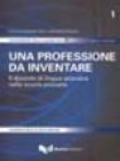 Una professione da inventare. Il docente di lingua straniera nella scuola primaria. Con CD-ROM