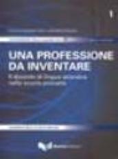 Una professione da inventare. Il docente di lingua straniera nella scuola primaria. Con CD-ROM