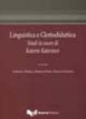 Linguistica e glottodidattica. Studi in onore di Katerin Katerinov